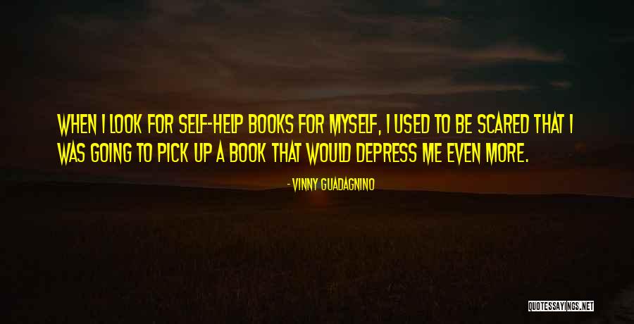Self Help Books Quotes By Vinny Guadagnino