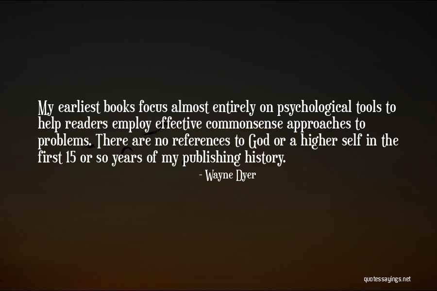 Self Help Books Quotes By Wayne Dyer