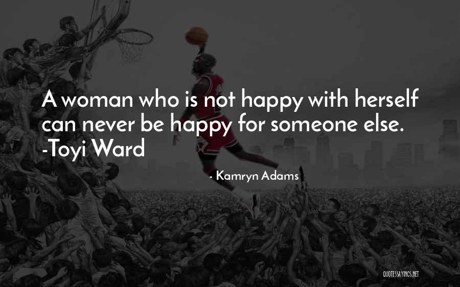 Self Help For Women Quotes By Kamryn Adams Self Help For Women Quotes By Kamryn Adams
