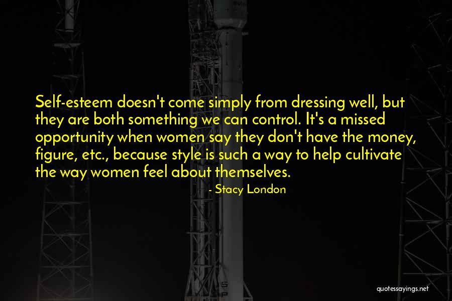 Self Help For Women Quotes By Stacy London Self Help For Women Quotes By Stacy London