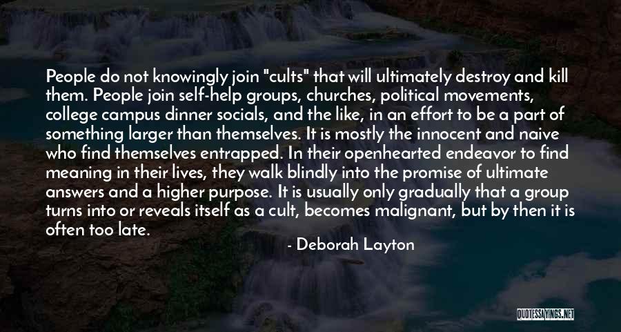Self Help Groups Quotes By Deborah Layton Self Help Groups Quotes By Deborah Layton