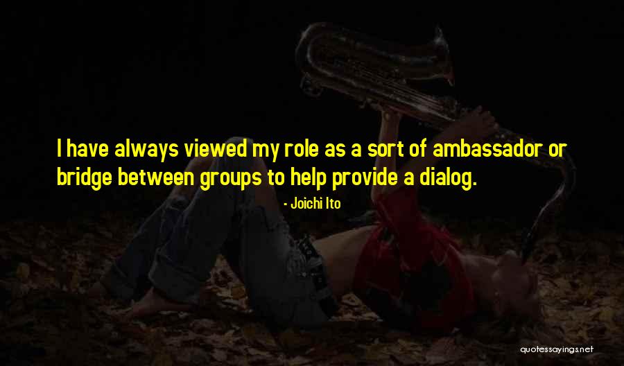 Self Help Groups Quotes By Joichi Ito Self Help Groups Quotes By Joichi Ito