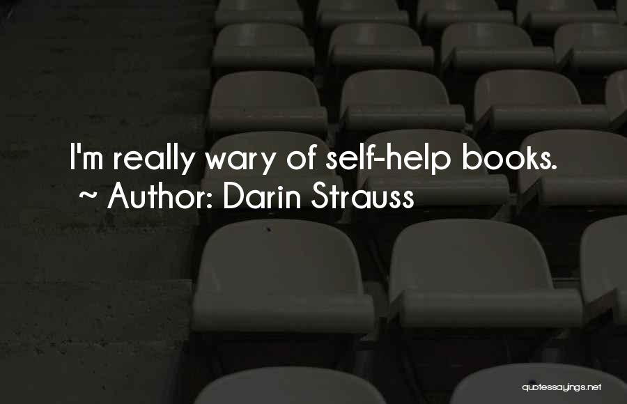 Self Help Quotes By Darin Strauss