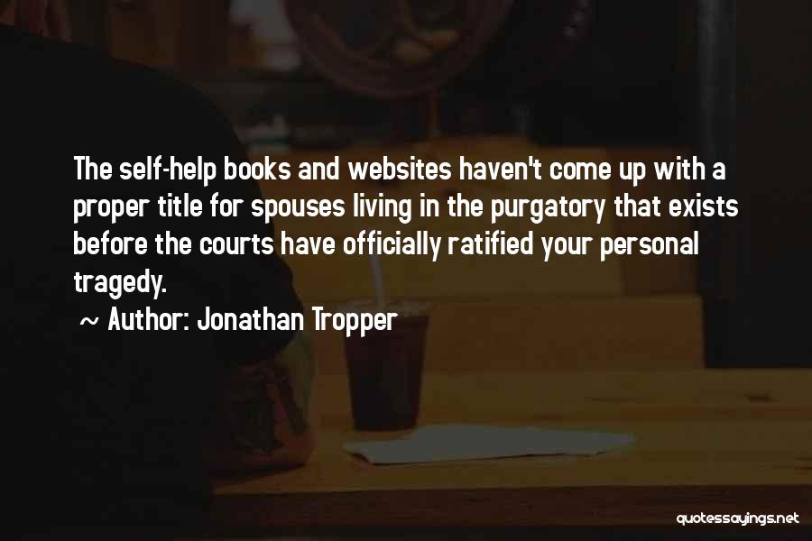 Self Help Quotes By Jonathan Tropper