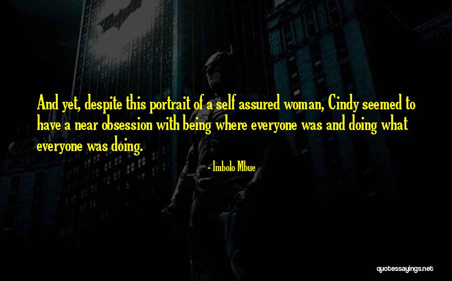 Self Identity Crisis Quotes By Imbolo Mbue Self Identity Crisis Quotes By Imbolo Mbue