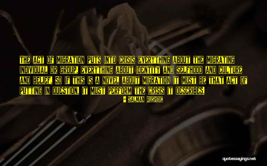 Self Identity Crisis Quotes By Salman Rushdie Self Identity Crisis Quotes By Salman Rushdie