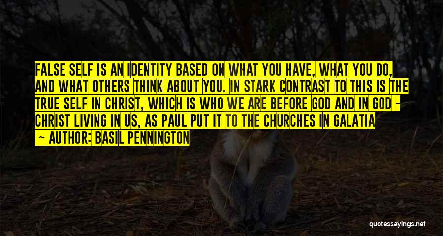 Self Identity Quotes By Basil Pennington