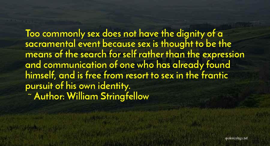 Self Identity Quotes By William Stringfellow