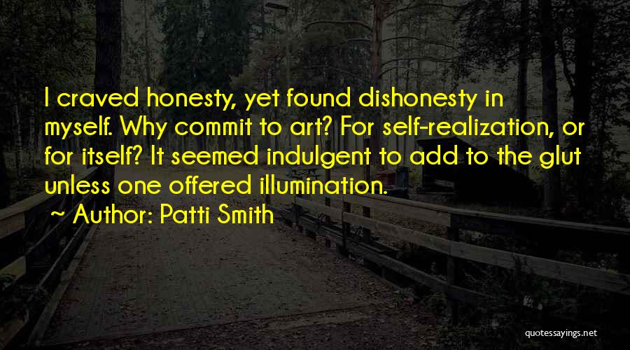 Self Illumination Quotes By Patti Smith
