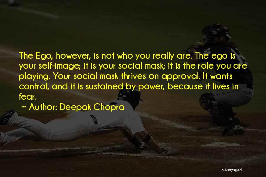 Self Image Quotes By Deepak Chopra