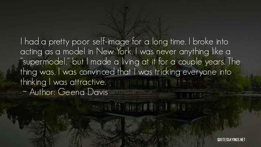 Self Image Quotes By Geena Davis