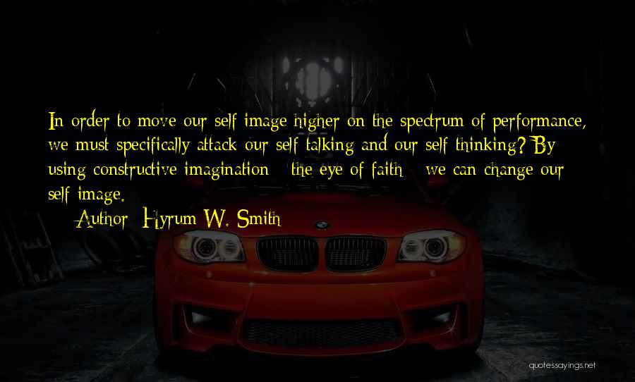 Self Image Quotes By Hyrum W. Smith