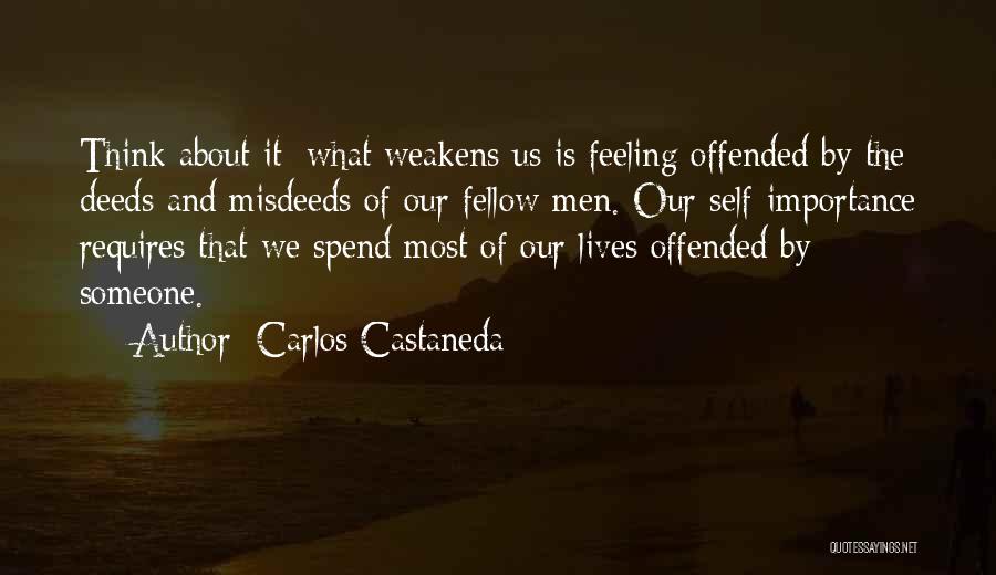 Self Importance Quotes By Carlos Castaneda