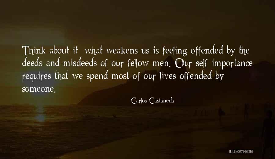 Self Importance Quotes By Carlos Castaneda