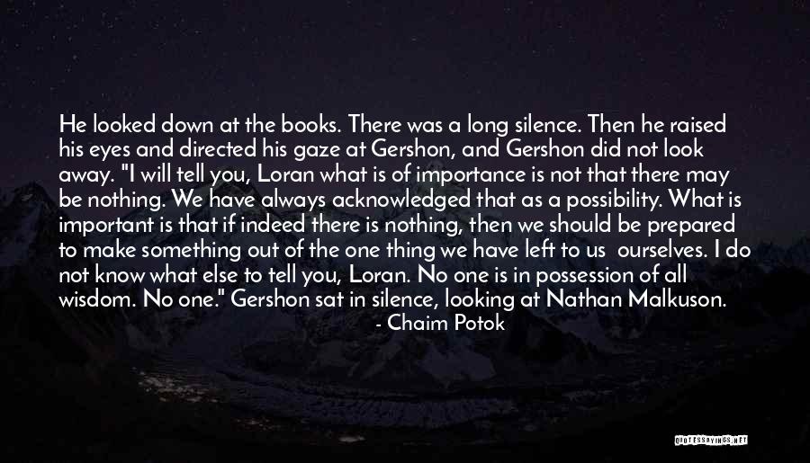 Self Importance Quotes By Chaim Potok Self Importance Quotes By Chaim Potok