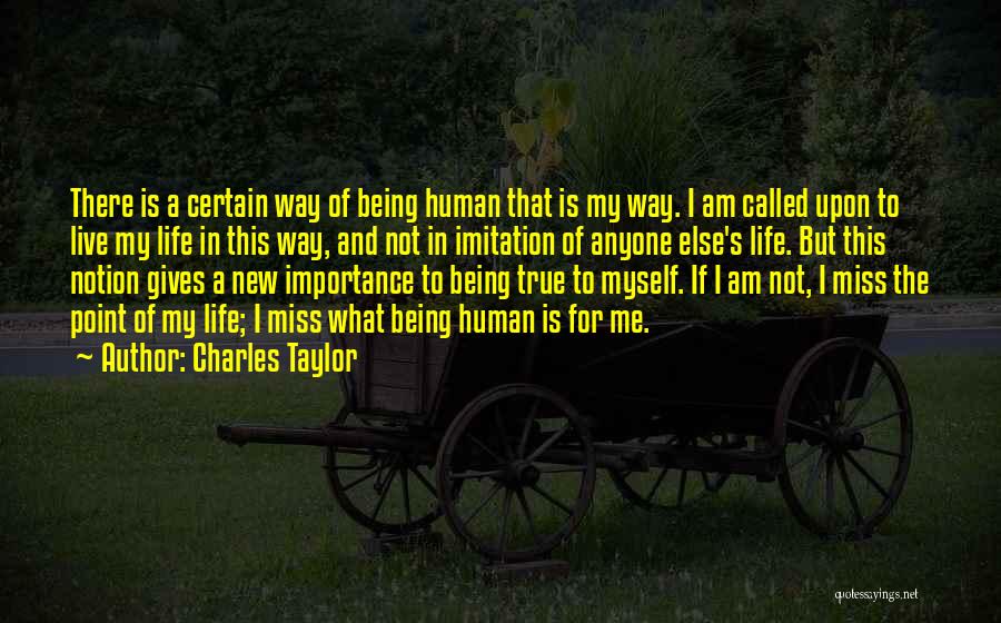 Self Importance Quotes By Charles Taylor
