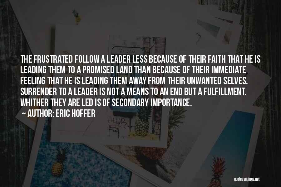 Self Importance Quotes By Eric Hoffer
