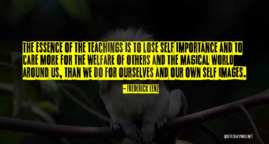 Self Importance Quotes By Frederick Lenz