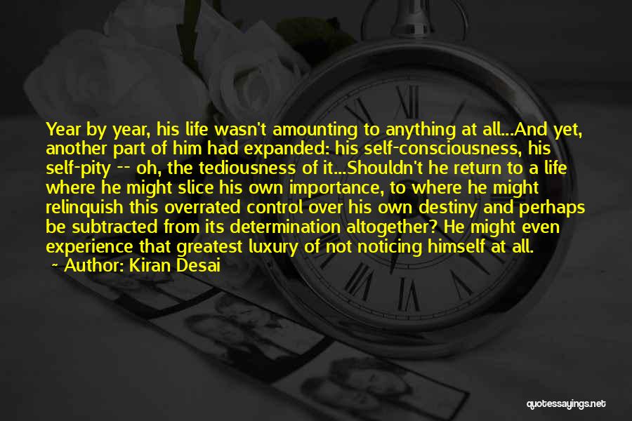Self Importance Quotes By Kiran Desai