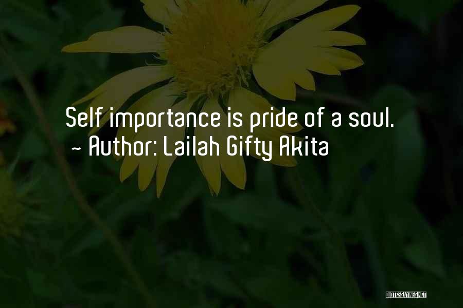 Self Importance Quotes By Lailah Gifty Akita