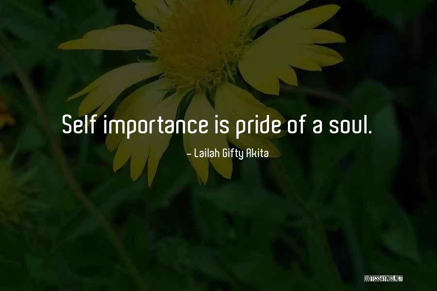 Self Importance Quotes By Lailah Gifty Akita