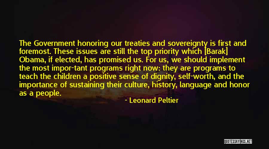 Self Importance Quotes By Leonard Peltier