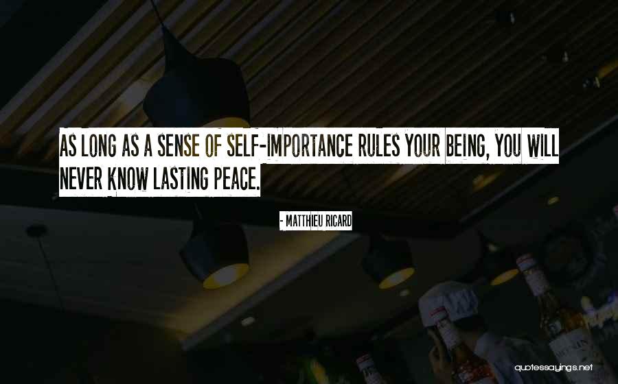 Self Importance Quotes By Matthieu Ricard Self Importance Quotes By Matthieu Ricard