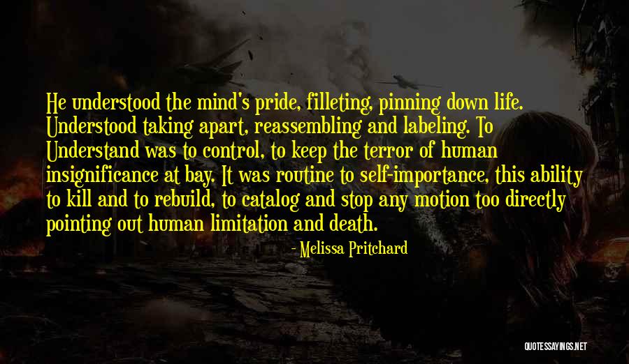 Self Importance Quotes By Melissa Pritchard Self Importance Quotes By Melissa Pritchard