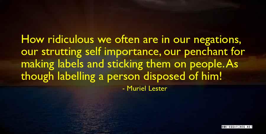 Self Importance Quotes By Muriel Lester