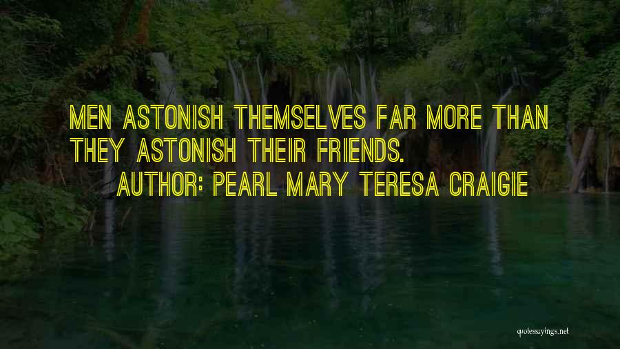 Self Importance Quotes By Pearl Mary Teresa Craigie