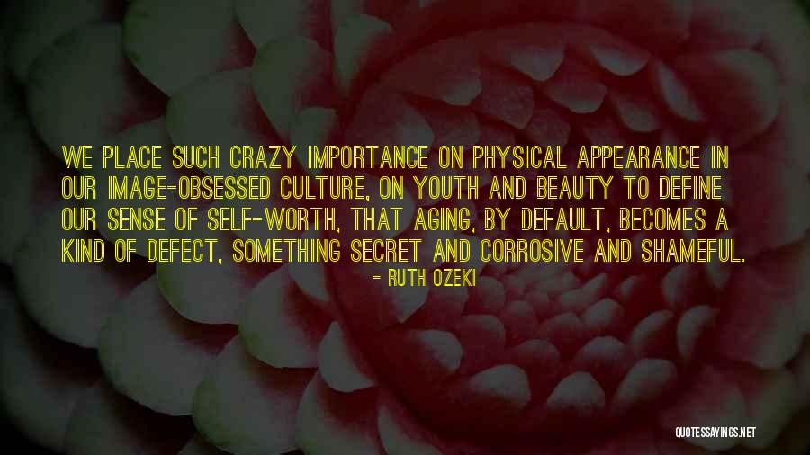 Self Importance Quotes By Ruth Ozeki Self Importance Quotes By Ruth Ozeki