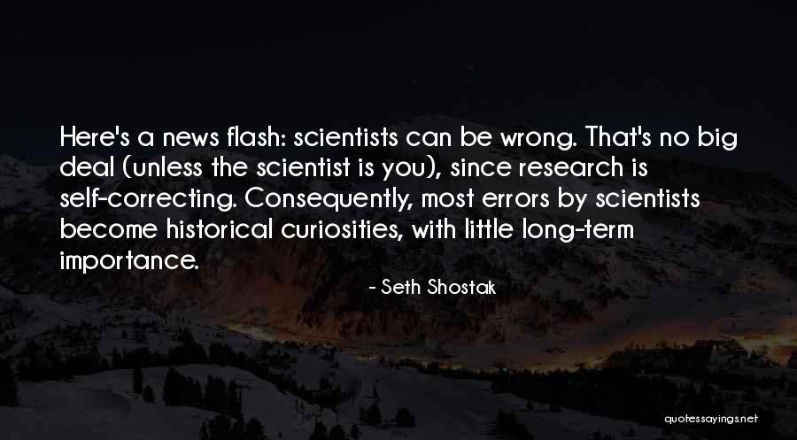 Self Importance Quotes By Seth Shostak