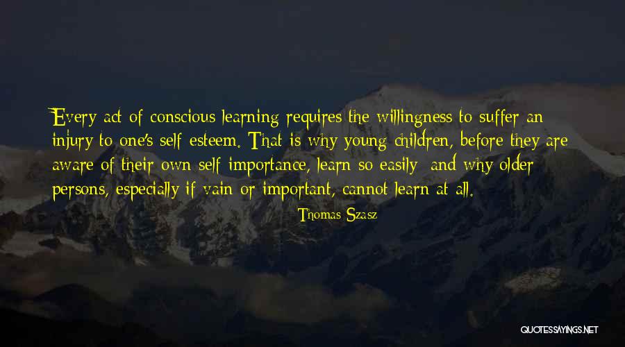 Self Importance Quotes By Thomas Szasz