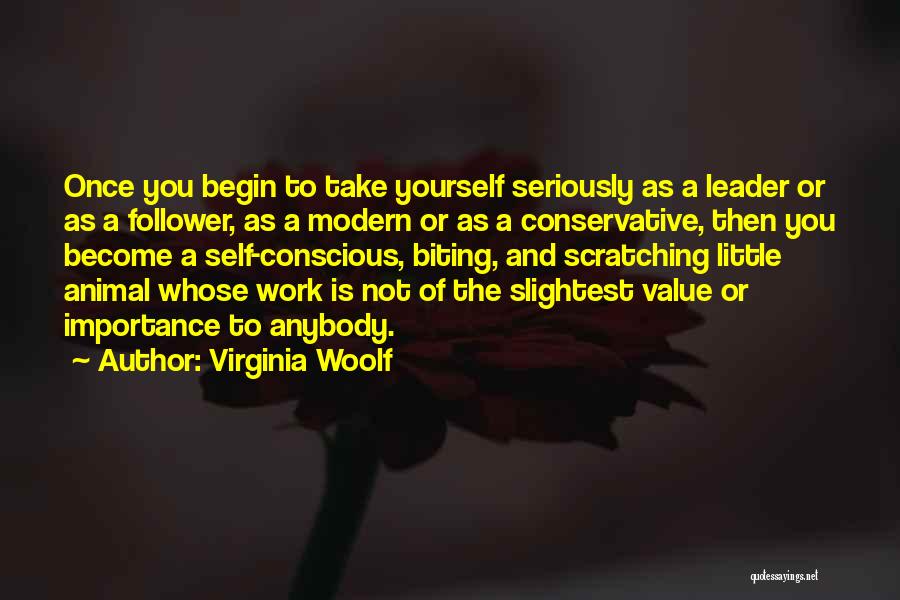 Self Importance Quotes By Virginia Woolf