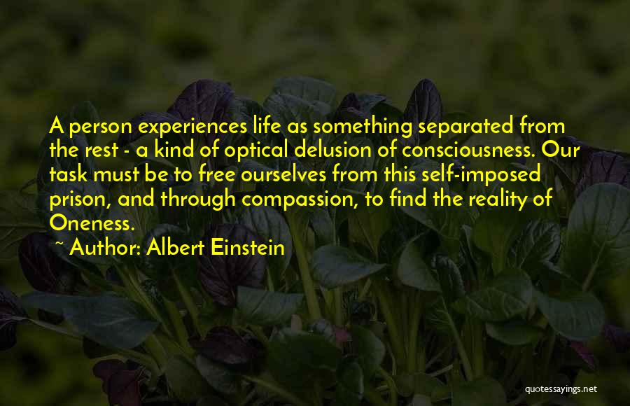 Self-imposed Prison Quotes By Albert Einstein