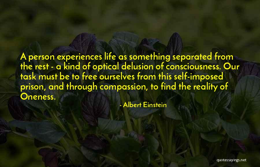 Self-imposed Prison Quotes By Albert Einstein