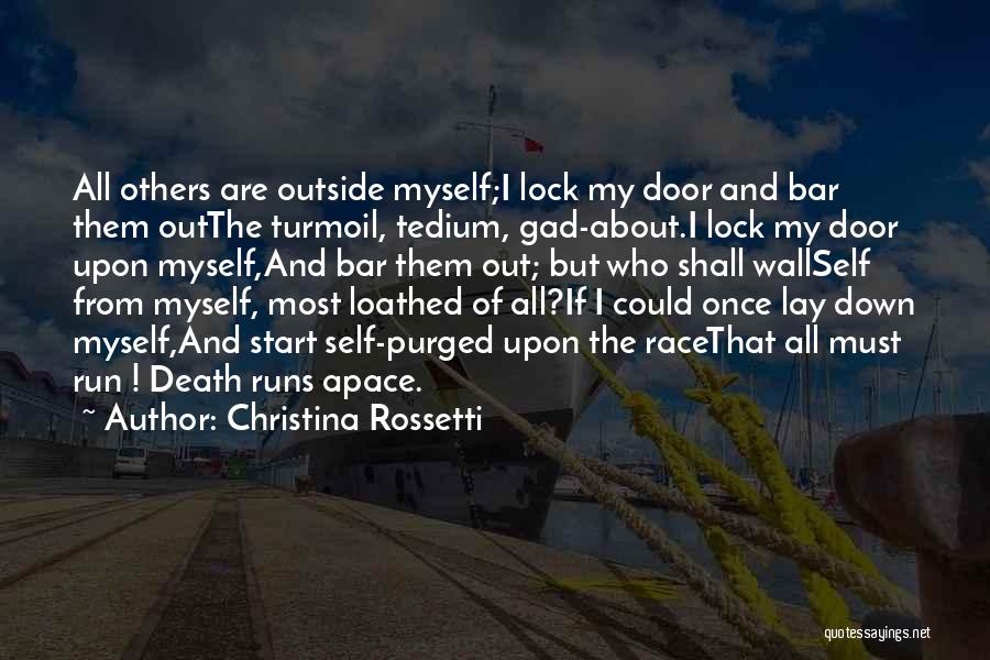 Self-imposed Prison Quotes By Christina Rossetti