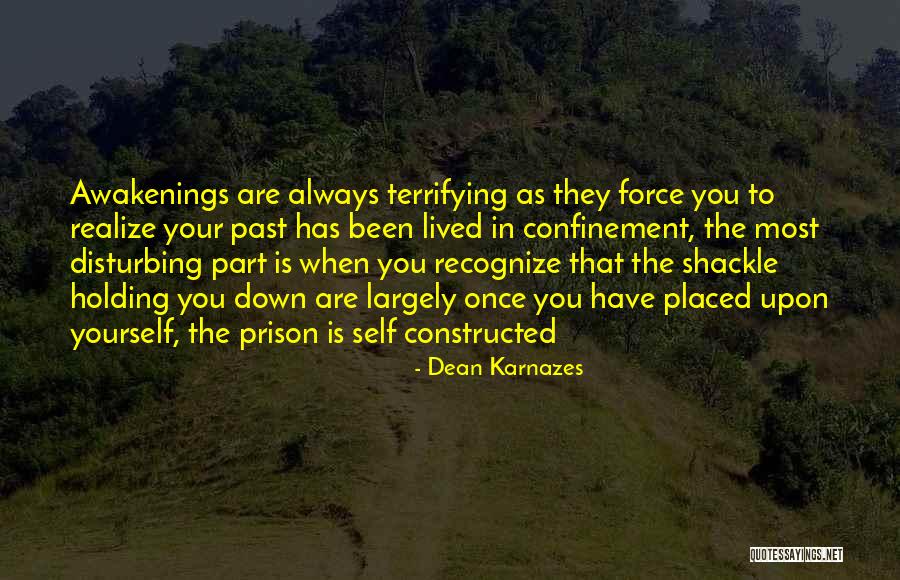 Self-imposed Prison Quotes By Dean Karnazes