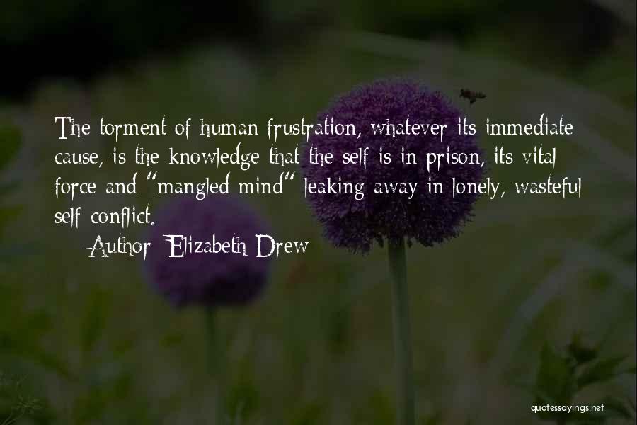 Self-imposed Prison Quotes By Elizabeth Drew