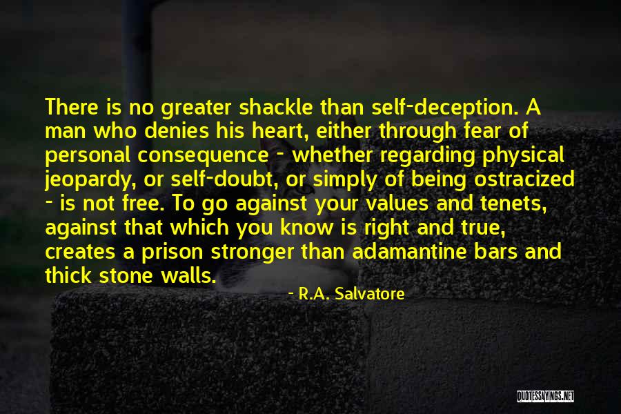 Self-imposed Prison Quotes By R.A. Salvatore