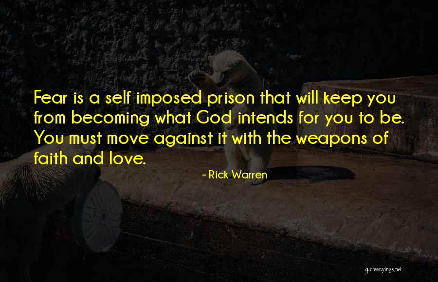 Self-imposed Prison Quotes By Rick Warren