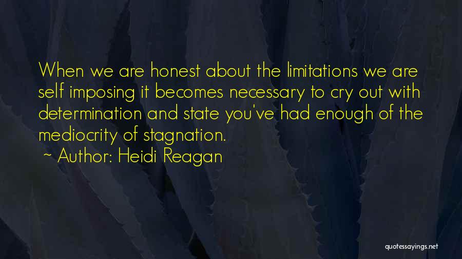 Self Imposing Quotes By Heidi Reagan