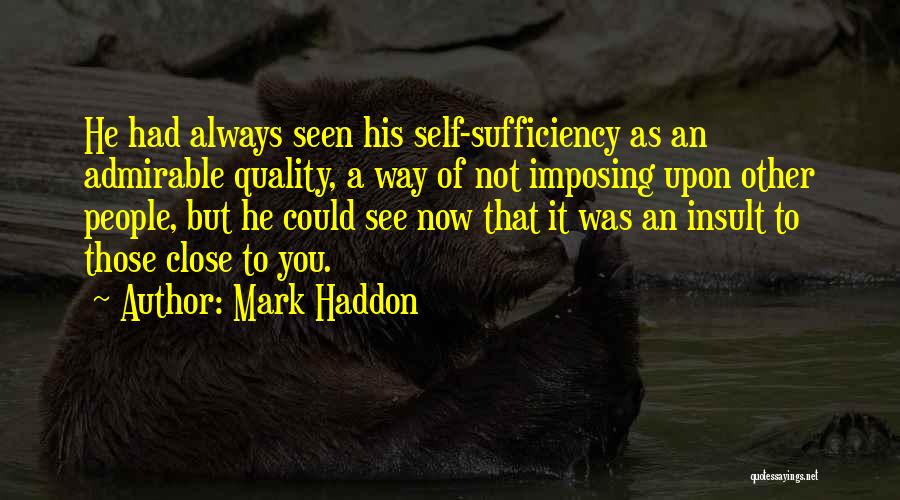 Self Imposing Quotes By Mark Haddon