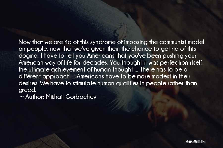 Self Imposing Quotes By Mikhail Gorbachev