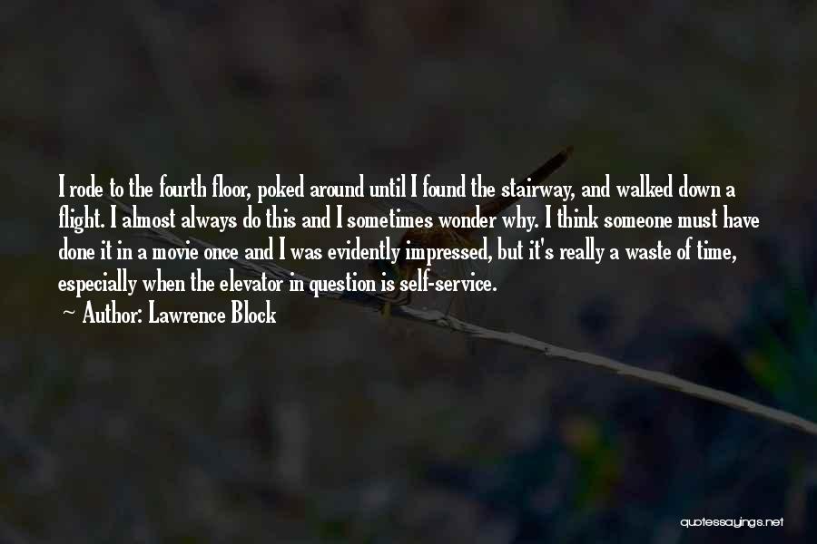 Self Impressed Quotes By Lawrence Block