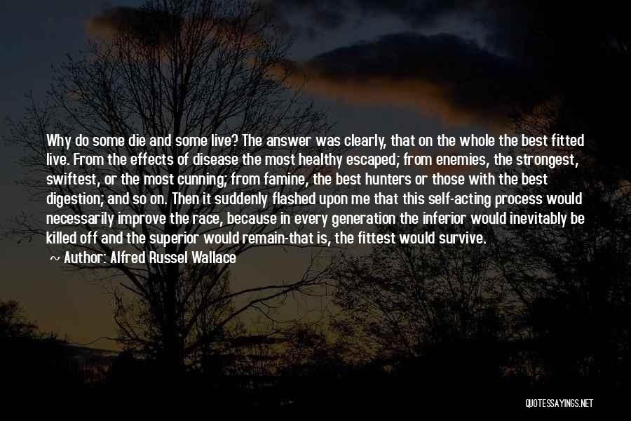 Self Improve Quotes By Alfred Russel Wallace