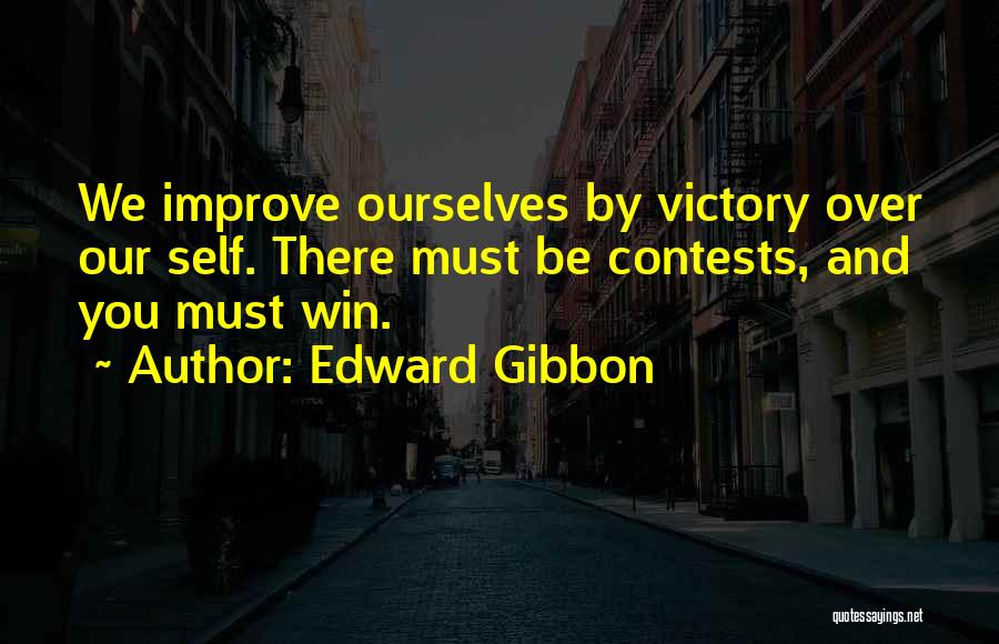 Self Improve Quotes By Edward Gibbon