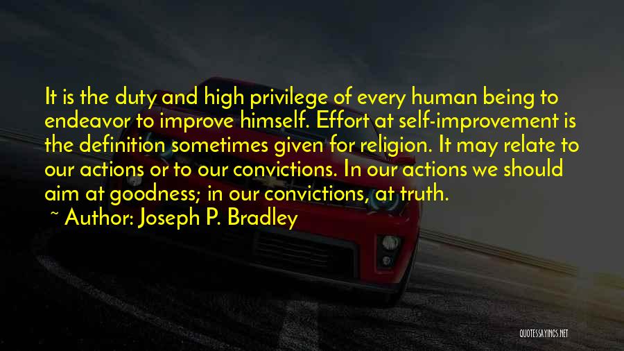 Self Improve Quotes By Joseph P. Bradley