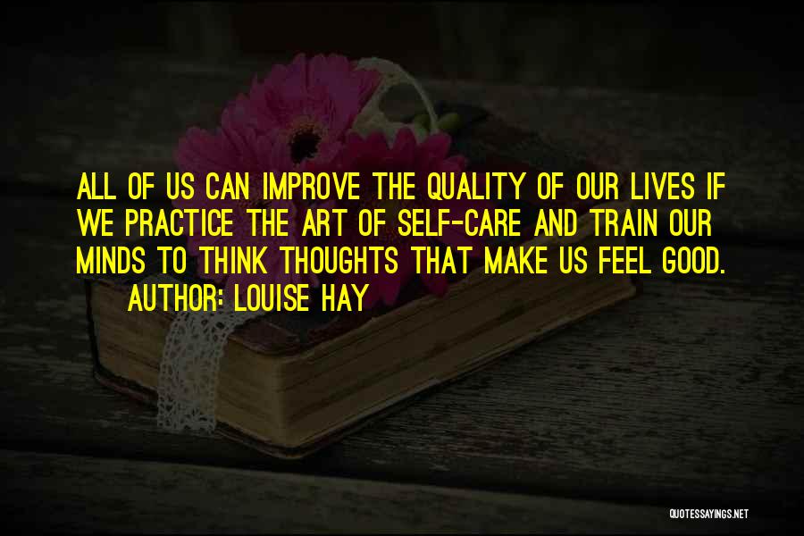 Self Improve Quotes By Louise Hay