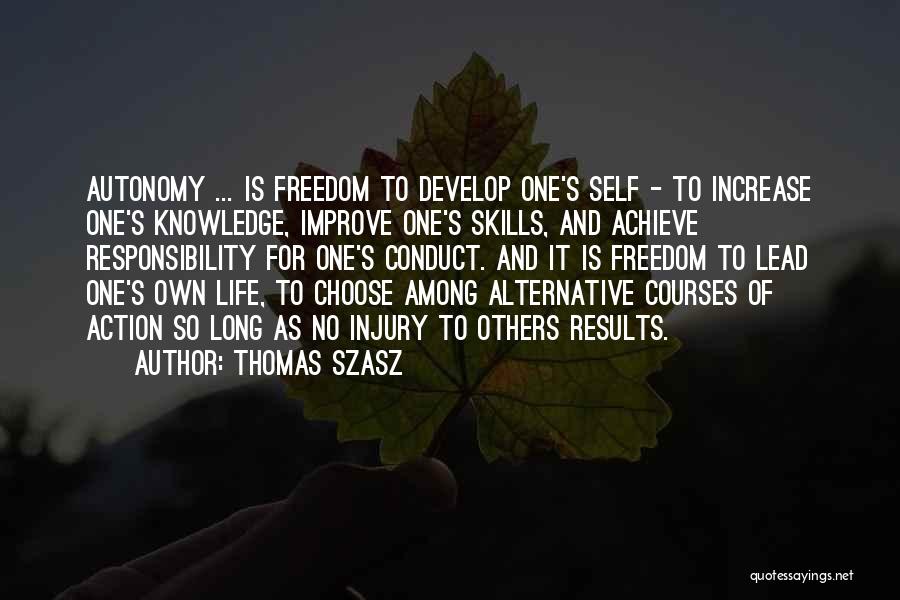 Self Improve Quotes By Thomas Szasz